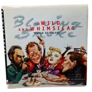 HCBook Blowing Smoke: The Wild & Whimsical World of Cigars Brian McConnachie '97